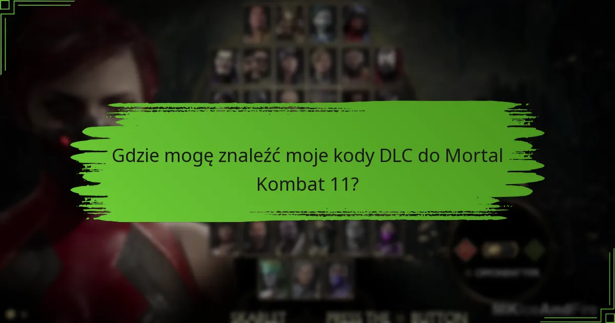 Jakie są powszechne problemy podczas realizacji kodów DLC?