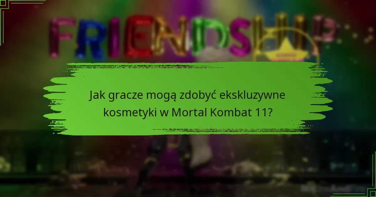 Jak gracze mogą zdobyć ekskluzywne kosmetyki w Mortal Kombat 11?