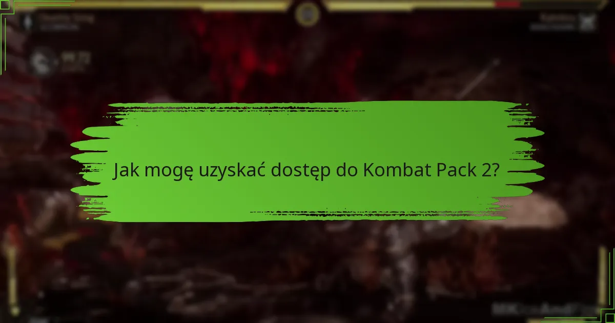 Jakie postacie zostały dodane w Kombat Pack 2?