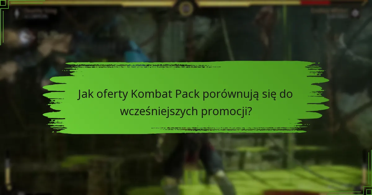 Kiedy są okresy zgłaszania ofert Kombat Pack?