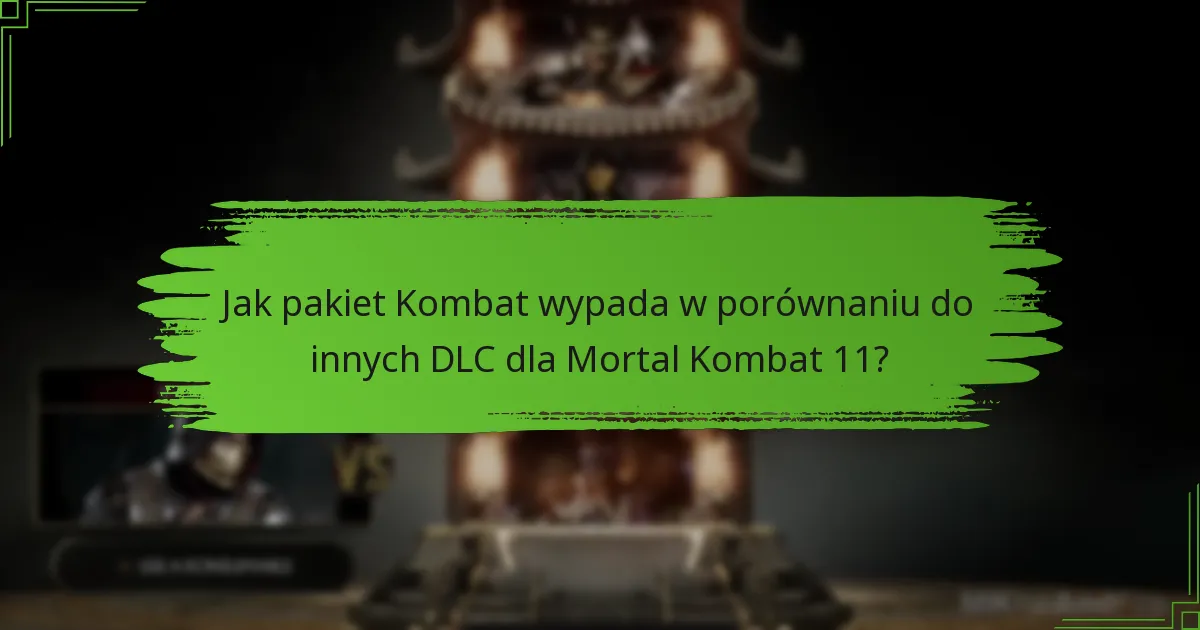 Jakie ulepszenia wizualne wprowadza pakiet Kombat?