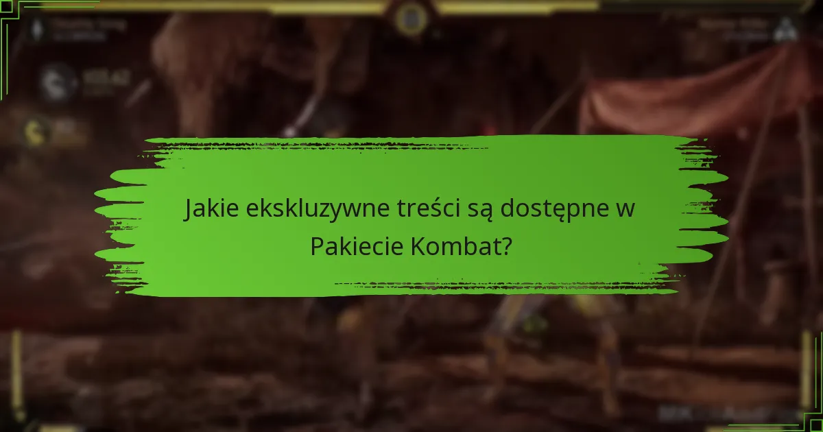 Jak Pakiet Kombat wypada w porównaniu do podstawowej wersji gry?