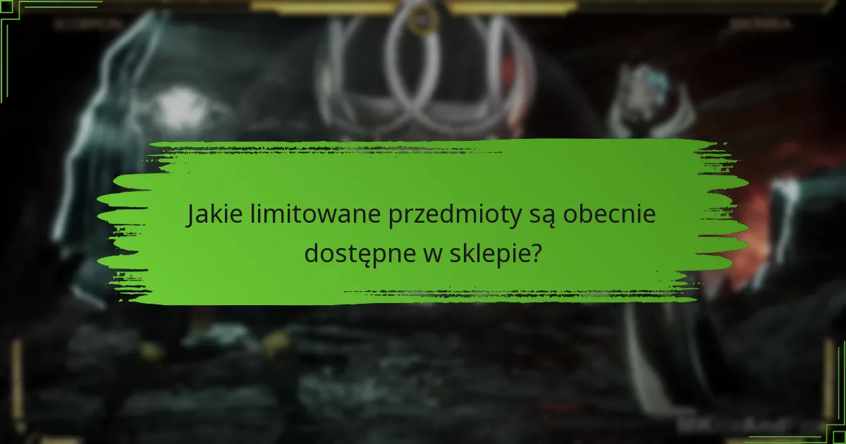 Jakie są najlepsze strategie na zdobycie limitowanych przedmiotów?
