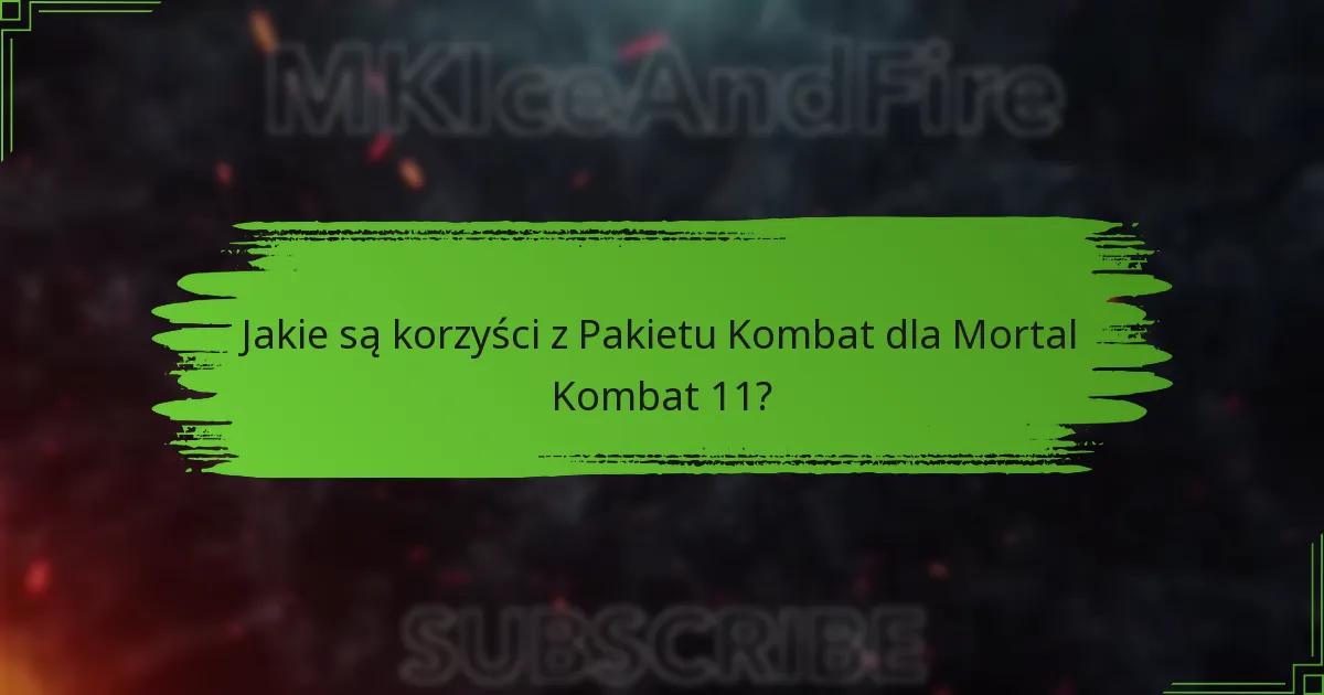 Jakie są koszty związane z Pakietem Kombat?