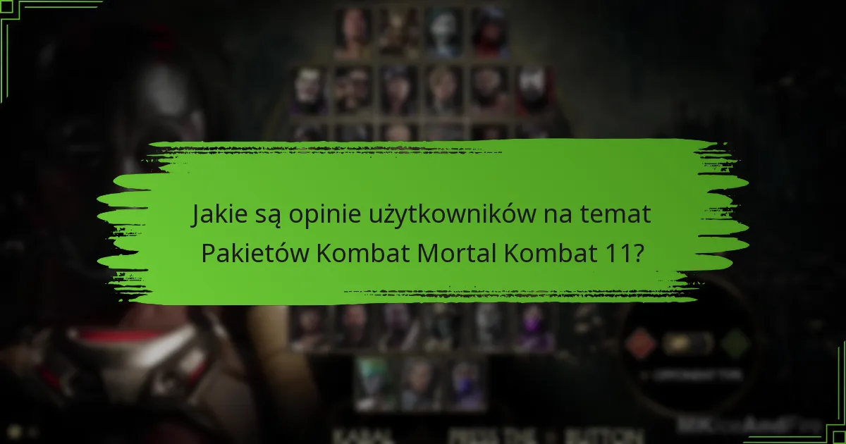 Jakie są wymagania wstępne do odbioru Pakietów Kombat Mortal Kombat 11?